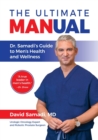 Image for The Ultimate MANual Dr. Samadi&#39;s Guide To Men&#39;s Health and Wellness