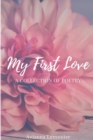 Image for My First Love : A Collection Of Poetry