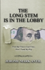 Image for The Long Stem is in the Lobby