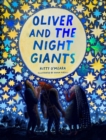 Image for Oliver And The Night Giants : (Bedtime Picture Books, Magical Books for Kids)