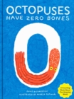 Image for Octopuses Have Zero Bones