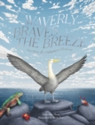 Image for Waverly Braves The Breeze : The Story of the Galapagos Albatross (Friendship Books for Kids, Kids Book about Fear)