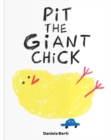 Image for Pit The Giant Chick