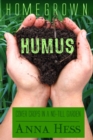 Image for Homegrown Humus : Cover Crops in a No-Till Garden