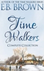 Image for Time Walkers : The Complete Collection