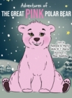 Image for Adventures of the Great Pink Polar Bear