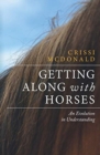 Image for Getting Along with Horses