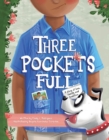 Image for Three pockets full  : a story of love, family, and tradition