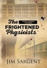 Image for The Frightened Physicists