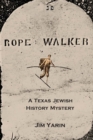 Image for Rope Walker : A Texas Jewish History Mystery