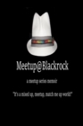 Image for Meetup@Blackrock : &quot;It&#39;s a mixed up, meetup, match me up World!!&quot;
