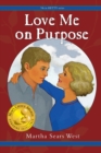 Image for Love Me on Purpose