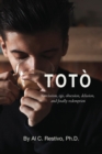 Image for Toto; Narcissism, ego, obsession, delusion, and finally redemption