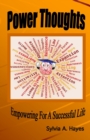 Image for Power Thoughts : Empowering For A successful Life