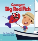 Image for George and the Big Red Fish