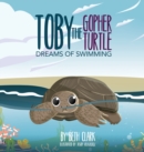 Image for Toby The Gopher Turtle Dreams of Swimming