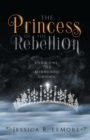 Image for The Princess of the Rebellion