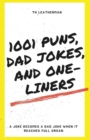 Image for 1001 Puns, Dad Jokes, and One-Liners
