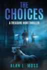 Image for The Choices : A Treasure Hunt Thriller