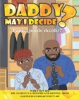 Image for Daddy May I Decide