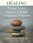 Image for Healing Your Lost Inner Child Companion Workbook