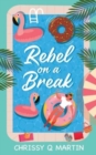 Image for Rebel on a Break