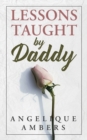 Image for Lessons Taught By Daddy