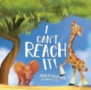 Image for I Can&#39;t Reach It!