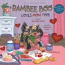 Image for Rambee Boo Loves Mom Too!