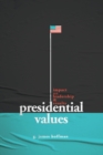 Image for Presidential Values