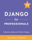 Image for Django for Professionals : Production websites with Python &amp; Django