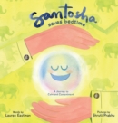 Image for Santosha Saves Bedtime : A Journey to Calm and Contentment