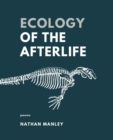 Image for Ecology of the Afterlife