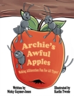 Image for Archie&#39;s Awful Apples : Making Alliteration Fun For All Types.