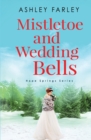 Image for Mistletoe and Wedding Bells