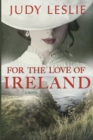Image for For The Love of Ireland
