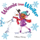 Image for Winnie Loves Winter : A Delightful Children&#39;s Book about Winter