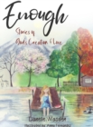 Image for Enough : Stories of God&#39;s Creation &amp; Love