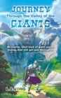 Image for Journey Through the Valley of the Giants : No matter what giant you&#39;re facing, God will get you through it.