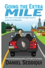 Image for Going the Extra Mile - One Man&#39;s Curiosity Through America Leads to Compassion
