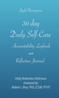 Image for 30 day Daily Self-Care Accountability Logbook and Reflection Journal