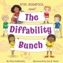 Image for Erin, Roderick, and the Diffability Bunch