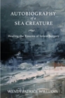 Image for Autobiography of a Sea Creature