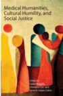 Image for Medical Humanities, Cultural Humility, and Social Justice