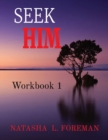 Image for Seek Him : Workbook 1