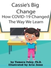 Image for Cassie&#39;s Big Change How COVID-19 Changed The Way We Learn