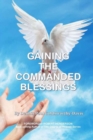 Image for Gaining the Commanded Blessings