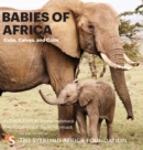 Image for Babies of Africa : Cubs, Calves and Colts