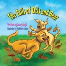 Image for The Tails of Otis and Bear