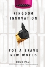 Image for Ready or Not: Kingdom Innovation for a Brave New World